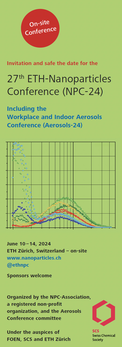 Flyer & Invitation: 27th ETH Nanoparticles Conference (NPC), June 10 to 14, 2024 (on-site conference), Zurich, Switzerland. Including the Workplace and Indoor Aerosols Conference (Aerosols-24).